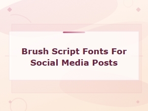 Best Brush Script Fonts for Stunning Social Media Posts
